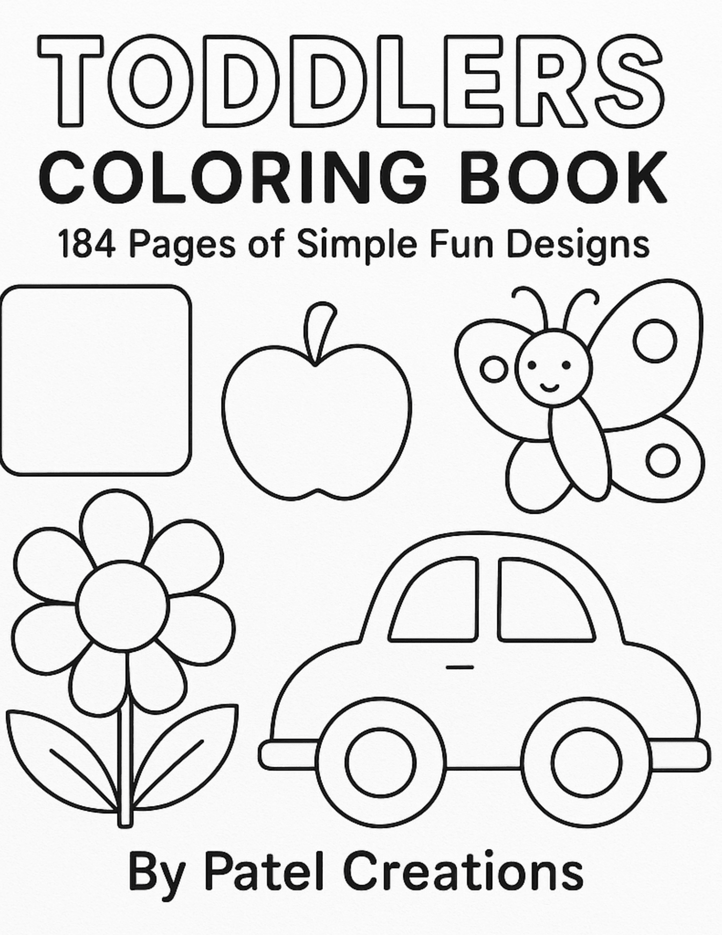 Toddlers Coloring Book - 184 Pages of Simple Fun Designs - Digital Download - Patelcreations